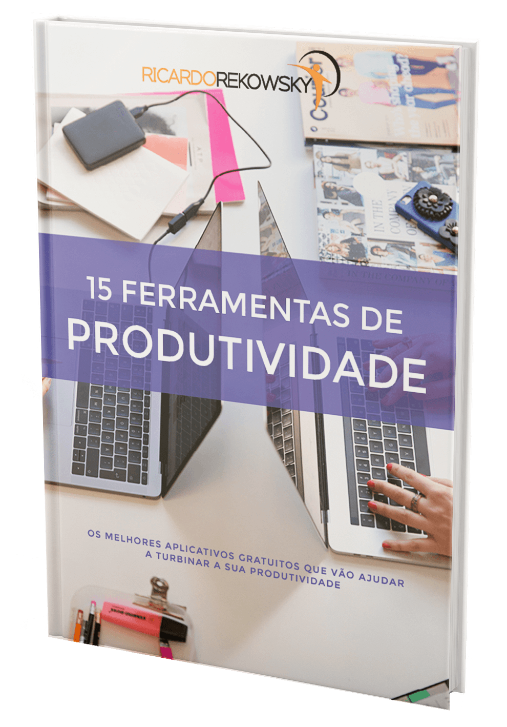 15 Ferramentas Incríveis Para Aumentar A Produtividade